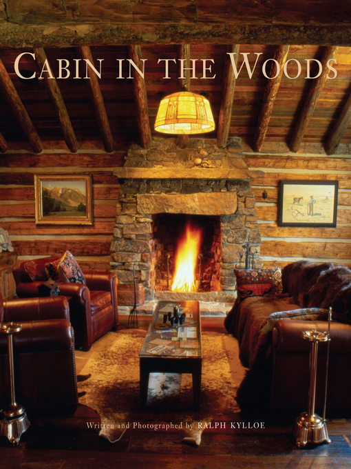 Title details for Cabin in the Woods by Ralph Kylloe - Available